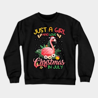 Just A Girl Who Loves Christmas In July Flamingo Crewneck Sweatshirt